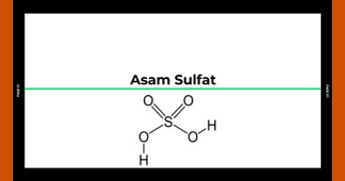 Senyawa Asam Sulfat - Pembuatan dan manfaat