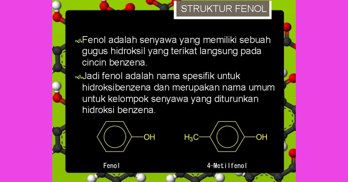 Senyawa Fenol (Sejarah, Karakteristik, Fungsi, Kegunaan  Contoh) - STRUKTUR FENOL Fenol