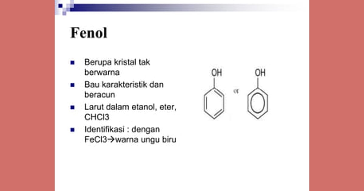 Senyawa Fenol (Sejarah, Karakteristik, Fungsi, Kegunaan  Contoh) - Identifikasi Senyawa Fenol