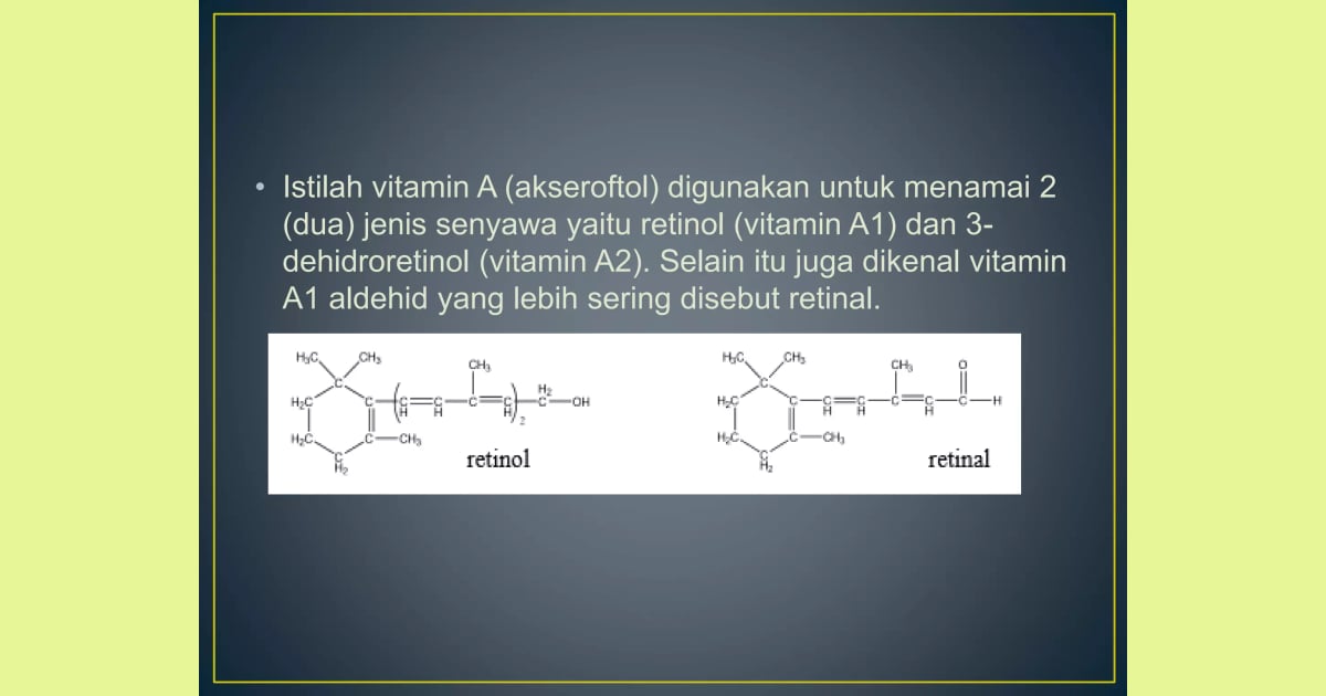 Senyawa Vitamin A (Sejarah, Karakteristik, Kegunaan  Contoh) - Struktur kimia vitamin