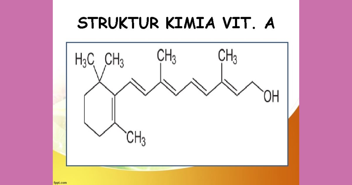 Senyawa Vitamin A (Sejarah, Karakteristik, Kegunaan  Contoh) - VITAMIN VITAMIN VITAMIN
